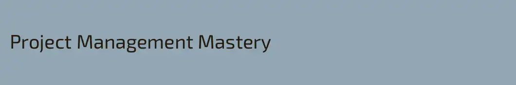 Project Management Mastery